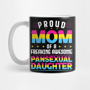 Proud Mom of an awesome pansexual daughter Pan Pride LGBT Mug